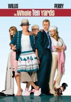 The Whole Ten Yards (2004)