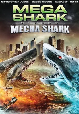 Mega Shark vs. Mecha Shark (2014)