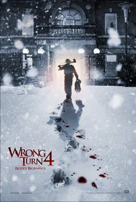 Wrong Turn 4: Bloody Beginnings 4 (2011)