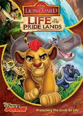 The Lion Guard Life In The Pride Lands (2017)