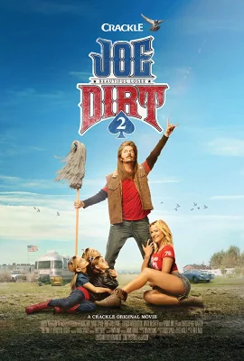 Joe Dirt 2: Beautiful Loser 2 (2015)