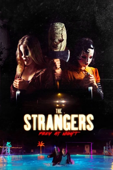 The Strangers: Prey at Night ! (2018)