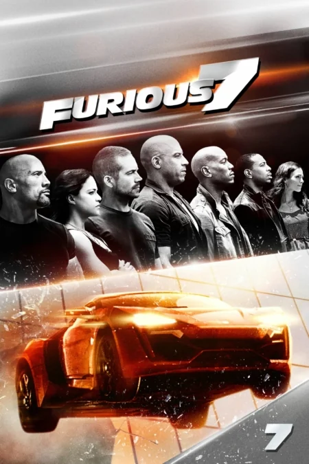 Fast And Furious 7 . 7 (2015)