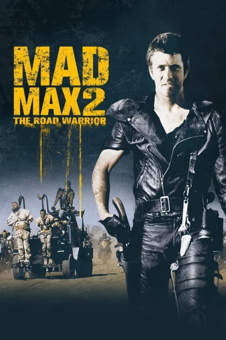 Mad Max 2: The Road Warrior 2 (1981)