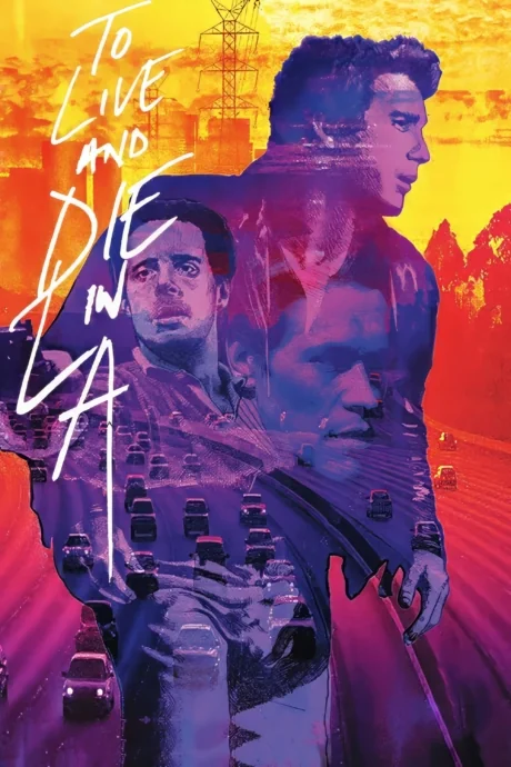 To Live And Die In L.A (1985)
