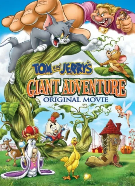 Tom and Jerry’s Giant Adventure (2013)