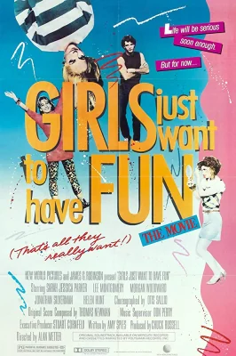 Girls Just Want to Have Fun (1985)