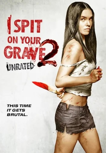 I Spit on Your Grave 2 2 (2013)