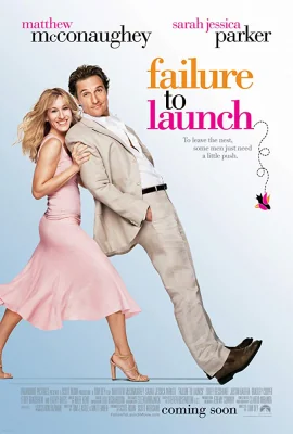 Failure to Launch … (2006)