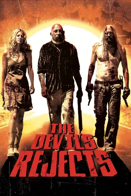 The Devil’s Rejects (2005)