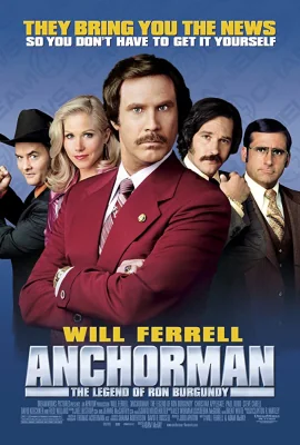 Anchorman 1: The Legend of Ron Burgundy … (2004)