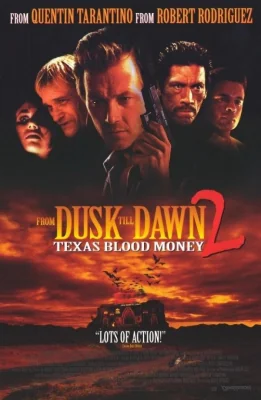 From Dusk Till Dawn 2: Texas Blood Money (1999)