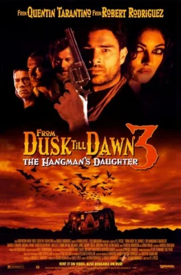 From Dusk Till Dawn 3: The Hangmans Daughter (1999)