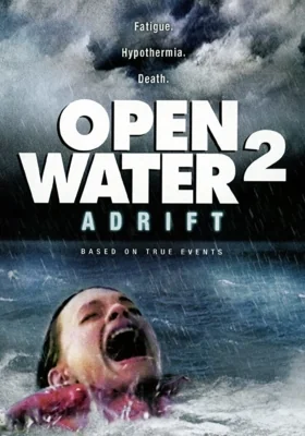Open Water 2: Adrift 2 (2006)