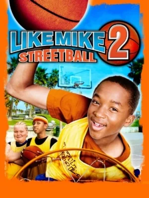 Like Mike 2: Streetball 2 (2006)