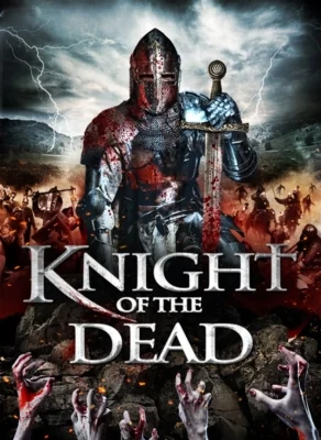 Knight of the Dead (2013)