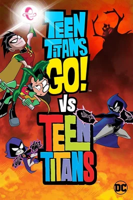 Teen Titans Go! Vs. Teen Titans ! (2019)
