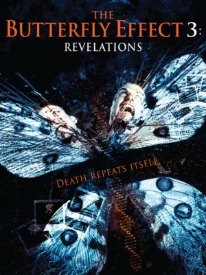 The Butterfly Effect 3: Revelations 3 (2009)
