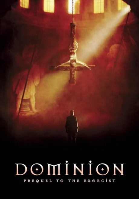 Dominion: Prequel to the Exorcist (2005)