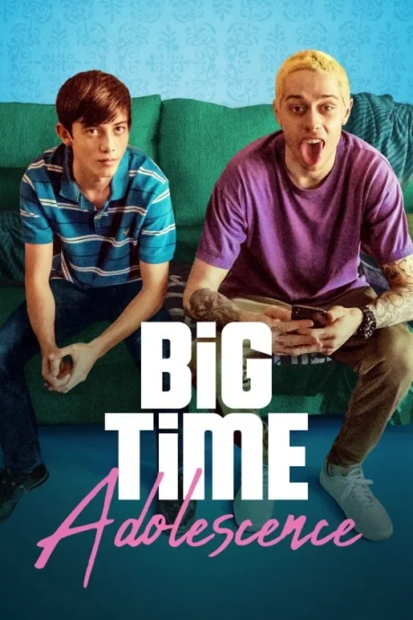 Big Time Adolescence (2019)