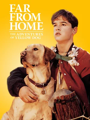 Far from Home: The Adventures of Yellow Dog (1995)
