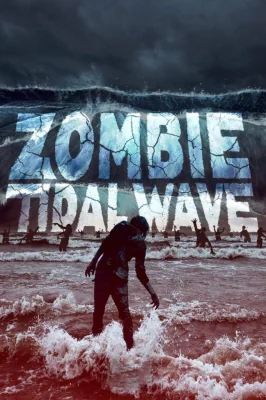 Zombie Tidal Wave (2019)