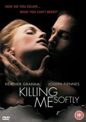 Killing Me Softly (2002)