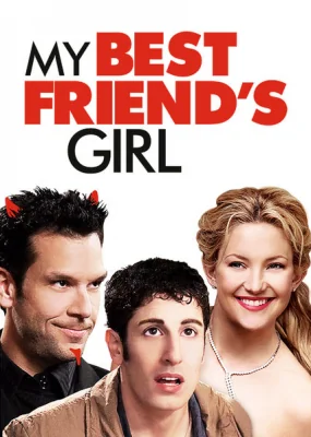 My Best Friend’s Girl (2008)