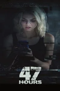 47 Hours 47 (2019)