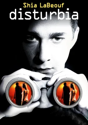Disturbia … (2007)