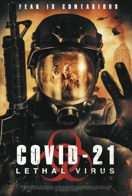 COVID-21: Lethal Virus 21: (2021)