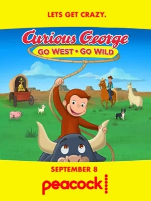 Curious George: Go West, Go Wild : (2020)