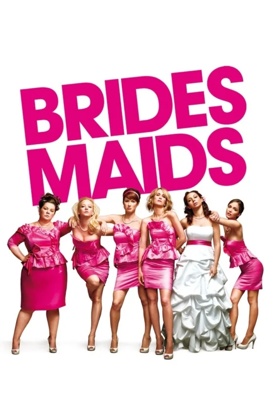Bridesmaids (2011)