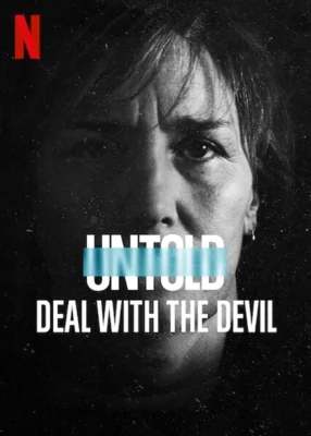 Untold: Deal with the Devil (2021)