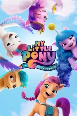 My Little Pony: A New Generation : (2021)