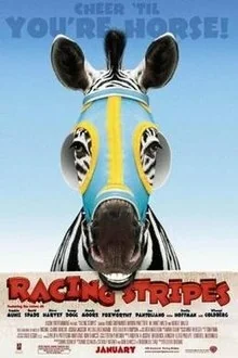 Racing Stripes … (2005)