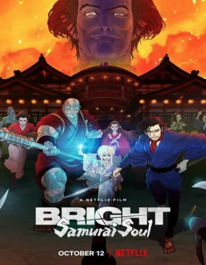 Bright: Samurai Soul : (2021)