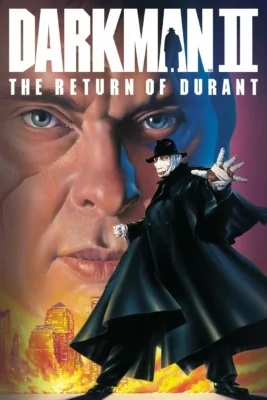 Darkman II: The Return of Durant 2: (1995)