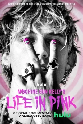 Machine Gun Kelly’s Life in Pink (2022)