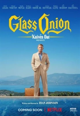 Glass Onion: A Knives Out Mystery (2022)