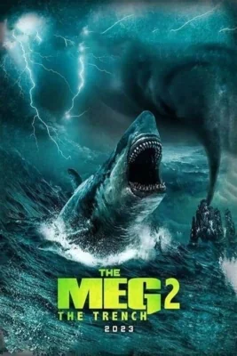 Meg 2: The Trench 2: (2023)