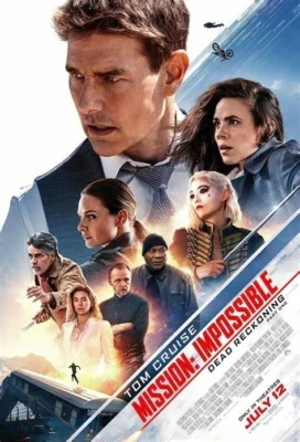 Mission: Impossible – Dead Reckoning Part One : (2023)