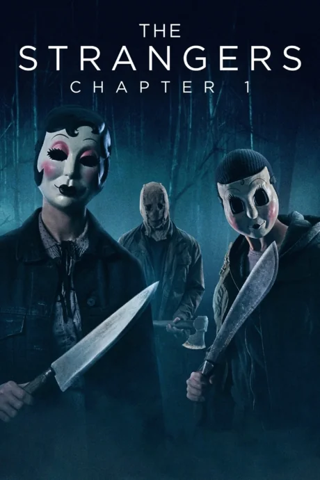 The Strangers: Chapter 1 (2024)