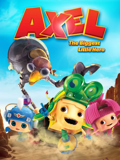 Axel: The Biggest Little Hero (2013)