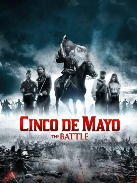 Cinco De Mayo: The Battle (2013)