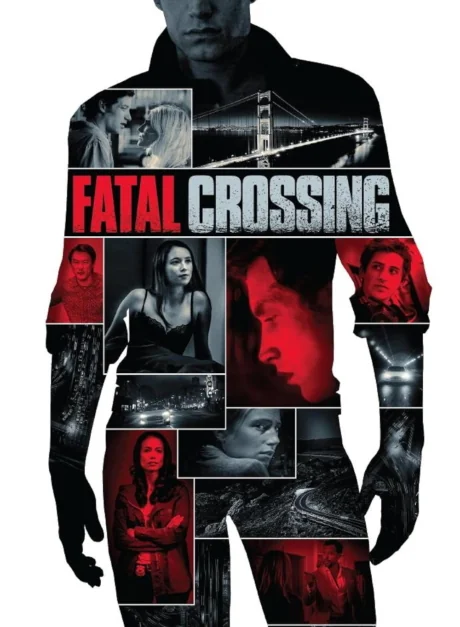 Fatal Crossing (2017)