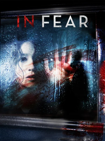 In Fear (2013)