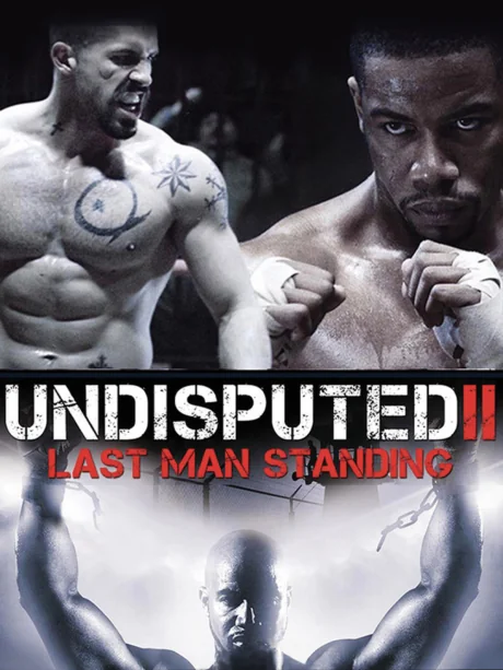 Undisputed 2: Last Man Standing (2006)