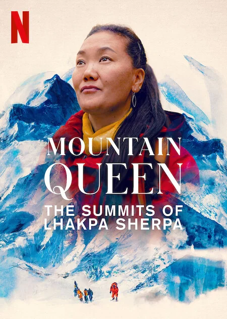 Mountain Queen: The Summits of Lhakpa Sherpa : (2023)