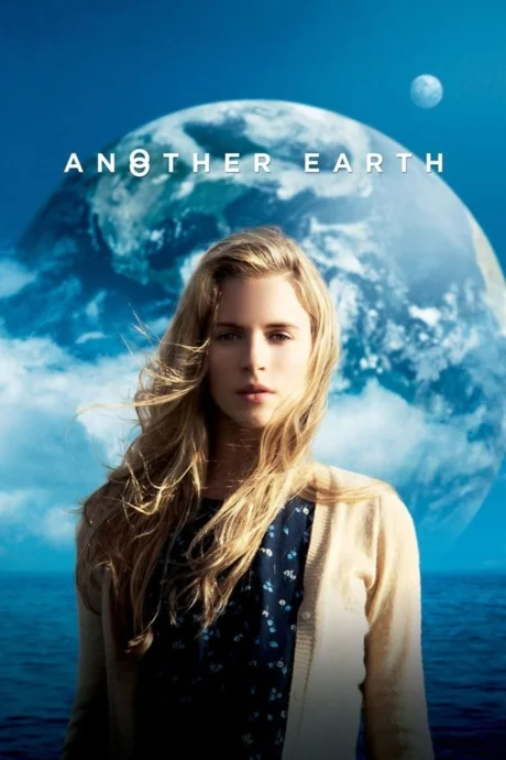 Another Earth … (2011)